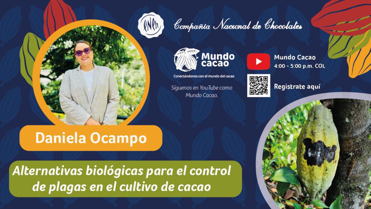 Charlas virtuales: Alternativas biológicas para el control de plagas en el cultivo de cacao Charlas virtuales: Alternativas biológicas para el control de plagas en el cultivo de cacao