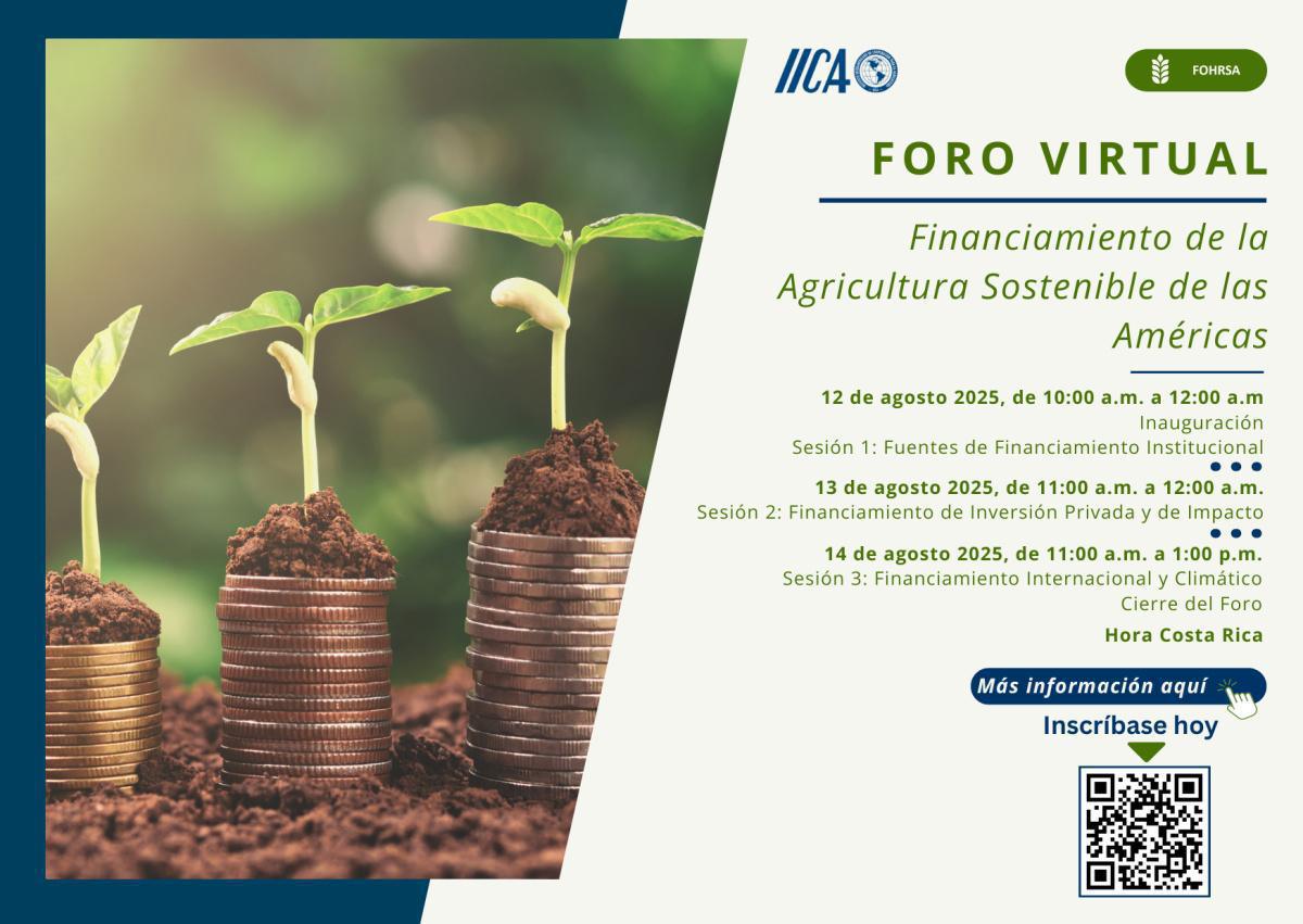 Foro Virtual: Financiamiento de las Agricultura Sostenible de las Américas / Next Week: Virtual Forum: Financing Sustainable Agriculture in the Americas Foro Virtual: Financiamiento de las Agricultura Sostenible de las Américas / Next Week: Virtual Forum: Financing Sustainable Agriculture in the Americas