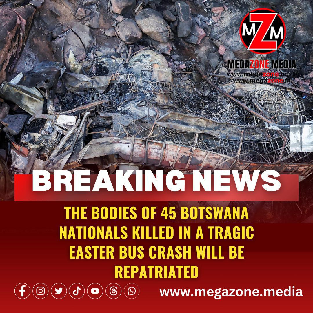 The bodies of 45 Botswana nationals killed in a tragic Easter bus crash will be repatriated.