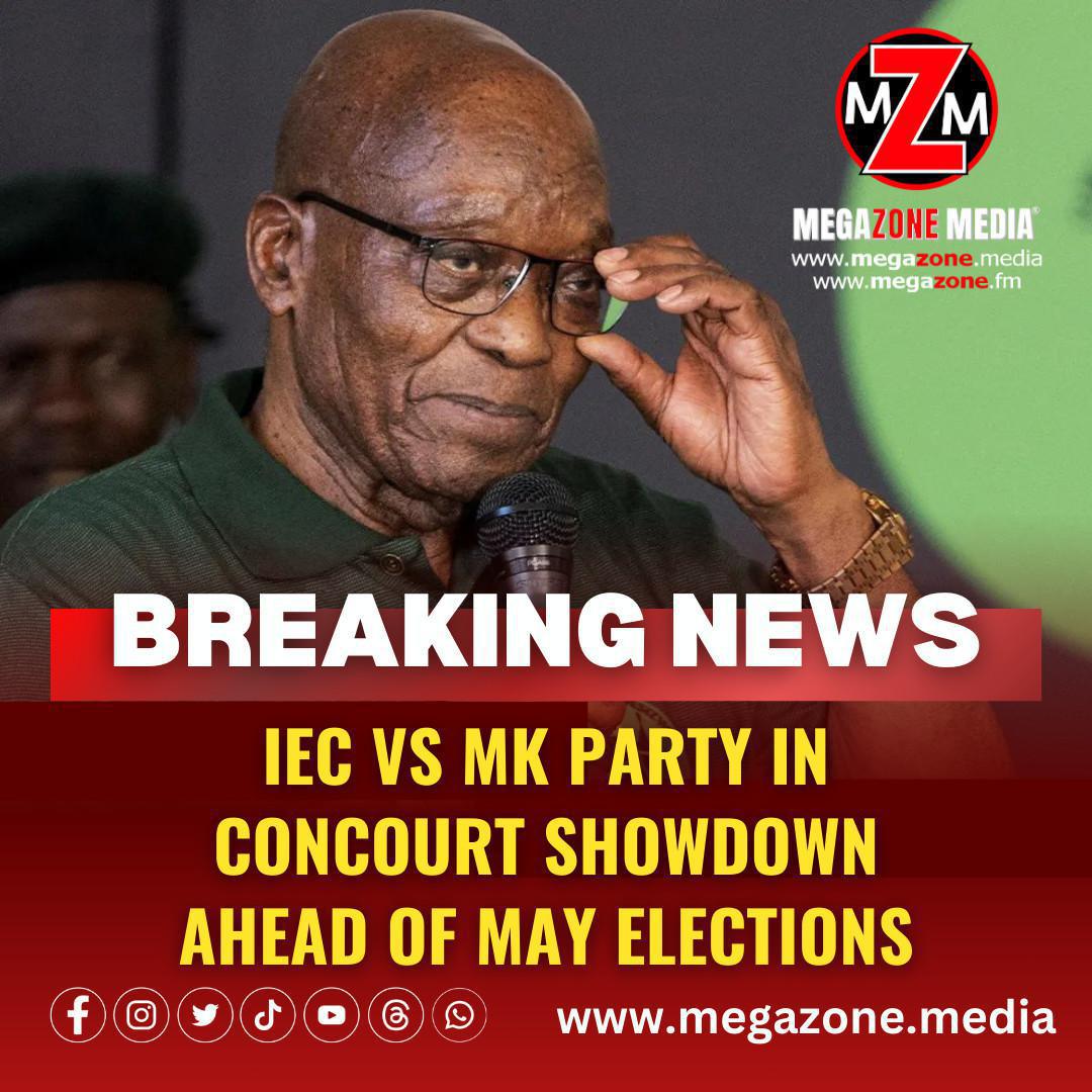 IEC vs MK party in ConCourt showdown ahead of May elections IEC vs MK party in ConCourt showdown ahead of May elections