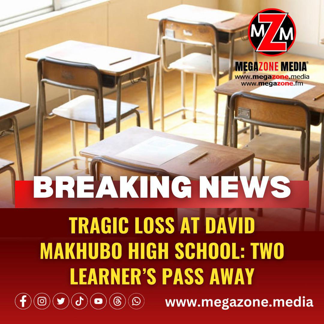 Tragic Loss at David Makhubo High School: Two Learners Pass Away