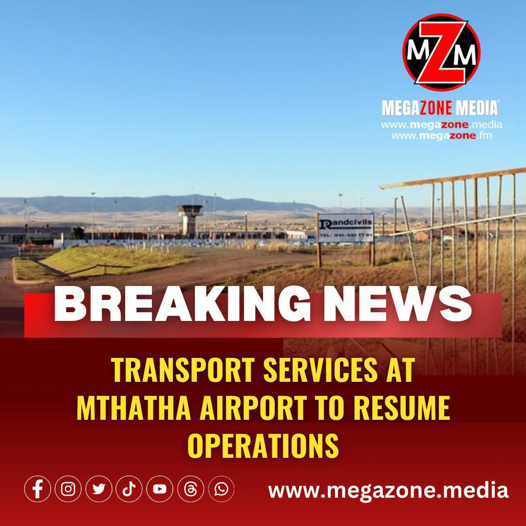 Transport services at Mthatha Airport to resume operations.