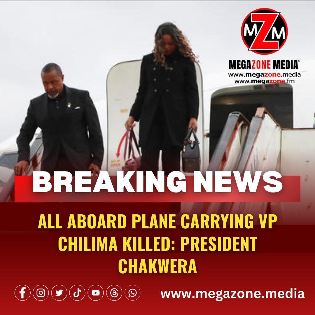 All aboard plane carrying VP Chilima killed.