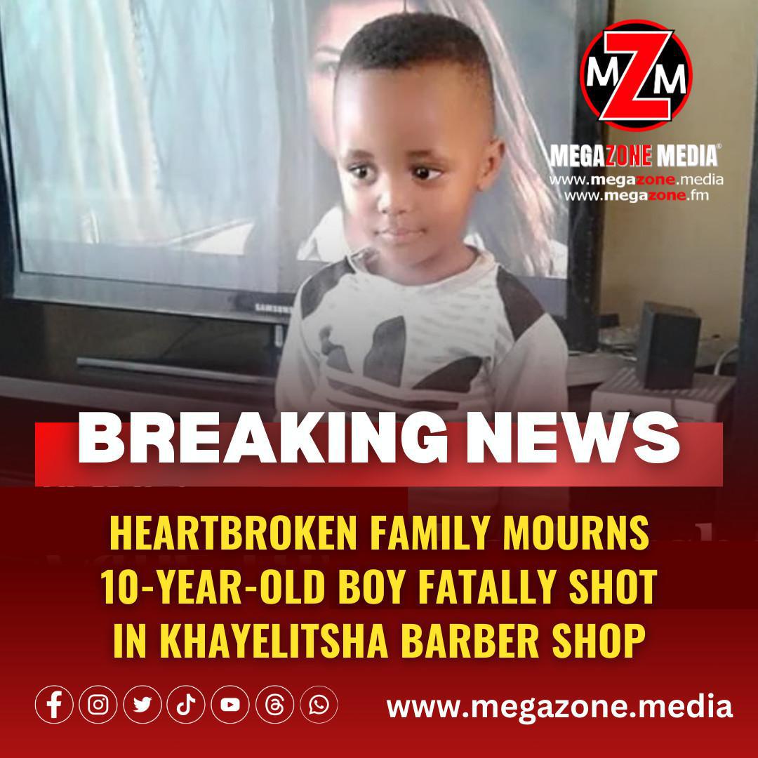 Heartbroken Family Mourns 10-Year-Old Boy Fatally Shot in Khayelitsha Barber shop