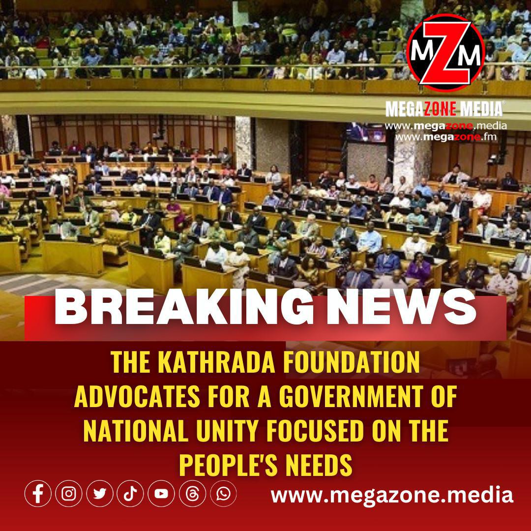 The Kathrada Foundation advocates for a Government of National Unity focused on the people's needs.