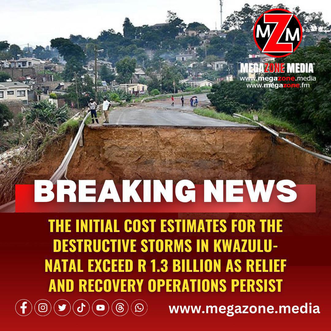 The initial cost estimates for the destructive storms in KwaZulu-Natal exceed R 1.3 billion as relief and recovery operations persist. The initial cost estimates for the destructive storms in KwaZulu-Natal exceed R 1.3 billion as relief and recovery operations persist.