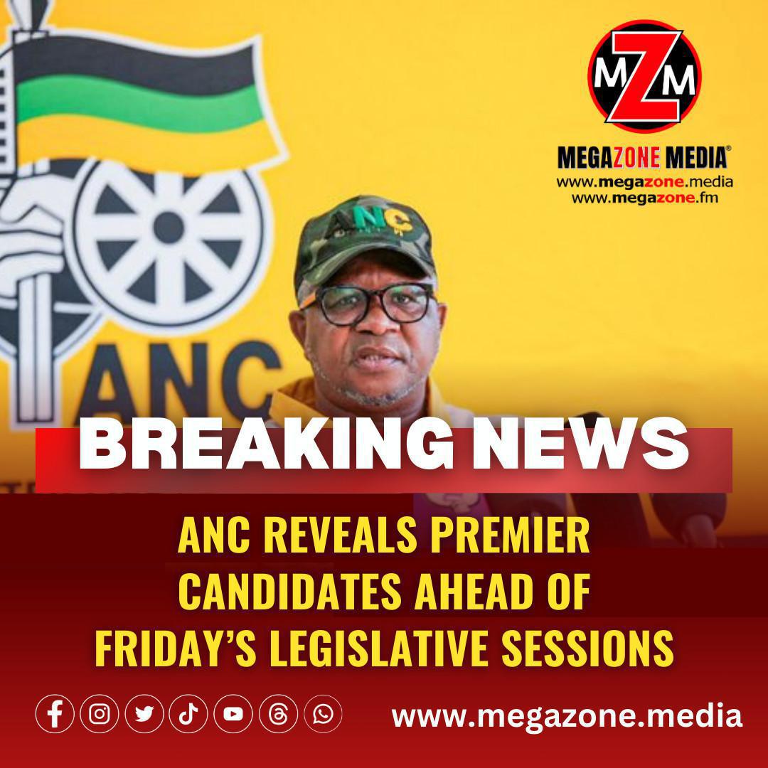 ANC reveals premier candidates ahead of Friday’s legislative sessions.