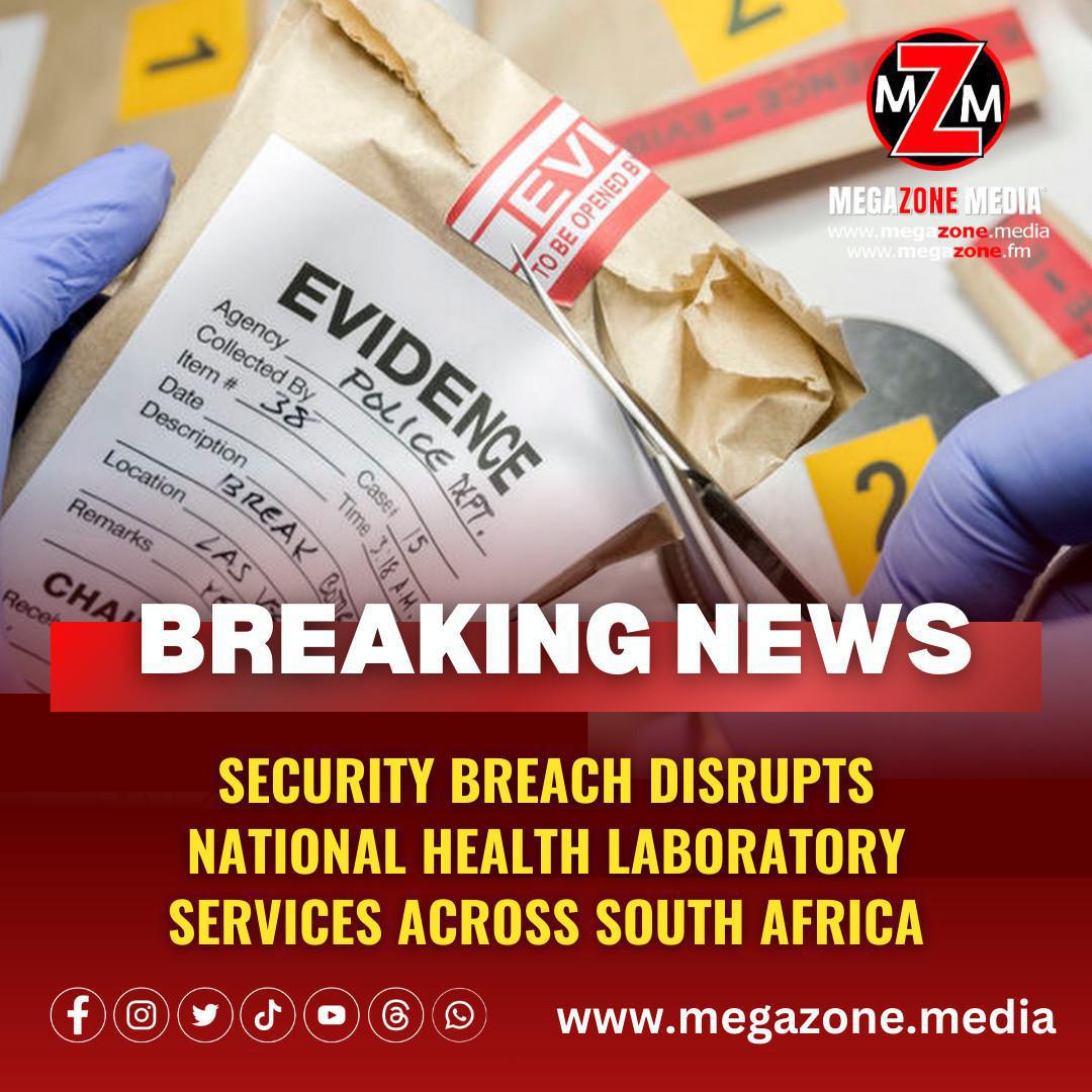 Security Breach Disrupts National Health Laboratory Services Across South Africa