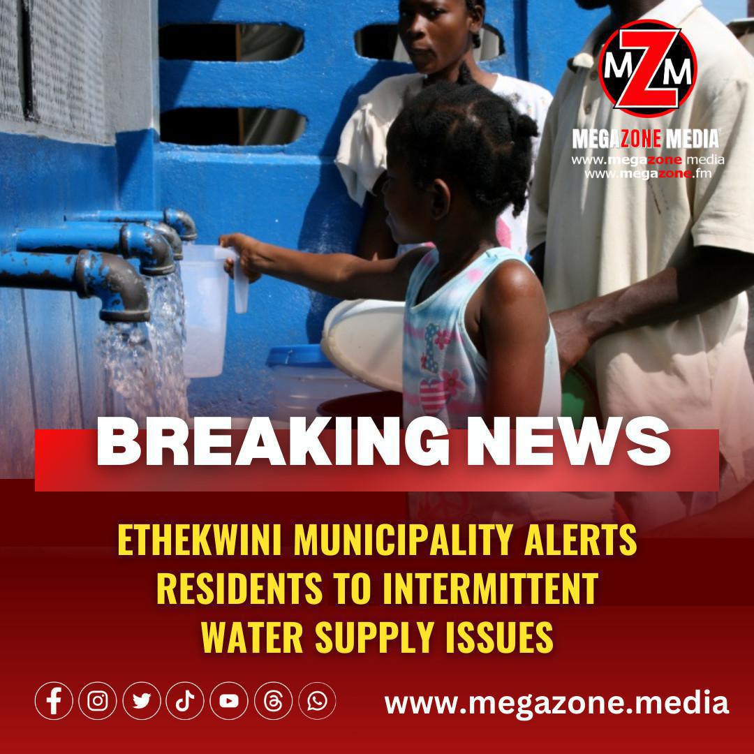 eThekwini Municipality Alerts Residents to Intermittent Water Supply Issues