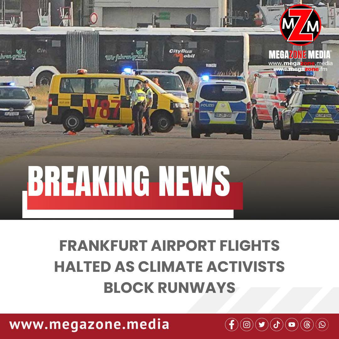 Frankfurt Airport Flights Halted as Climate Activists Block Runways