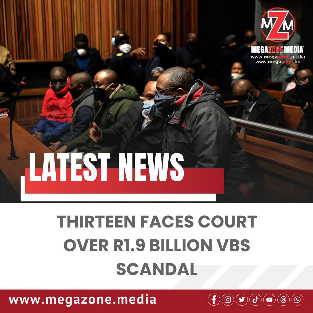 Thirteen Faces Court Over R1.9 Billion VBS Scandal