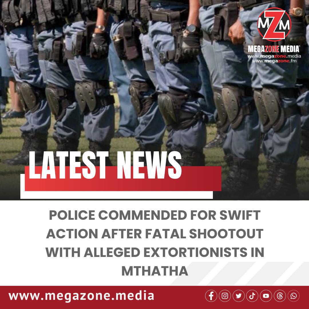 Police Commended for Swift Action After Fatal Shootout with Alleged Extortionists in Mthatha Police Commended for Swift Action After Fatal Shootout with Alleged Extortionists in Mthatha