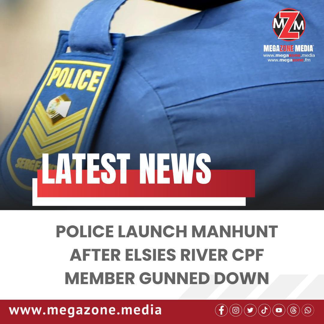 Police Launch Manhunt After Elsies River CPF Member Gunned Down Police Launch Manhunt After Elsies River CPF Member Gunned Down