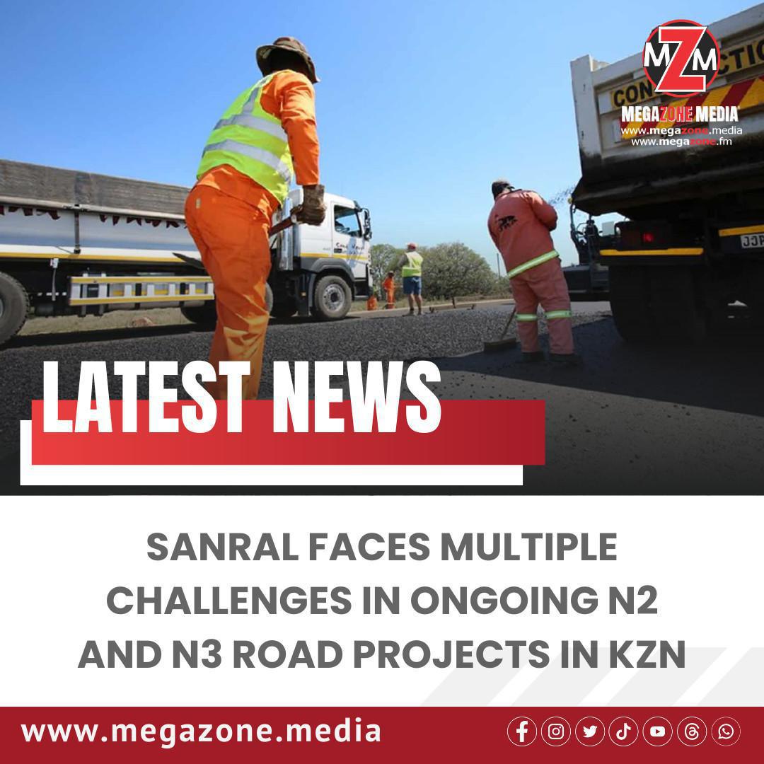 SANRAL Faces Multiple Challenges in Ongoing N2 and N3 Road Projects in KZN