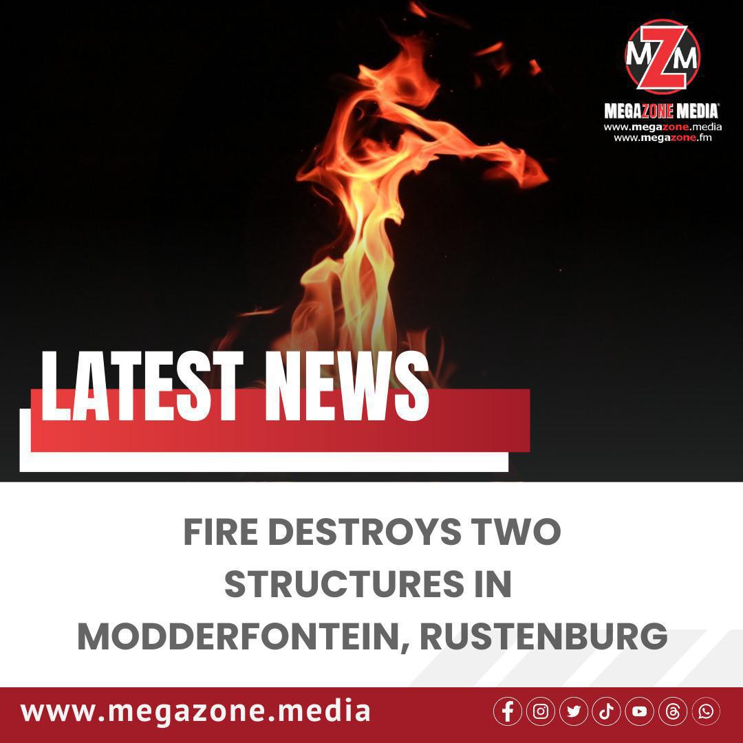 Fire Destroys Two Structures in Modderfontein, Rustenburg