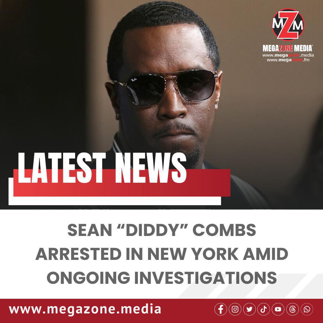 Sean “Diddy” Combs Arrested in New York Amid Ongoing Investigations Sean “Diddy” Combs Arrested in New York Amid Ongoing Investigations