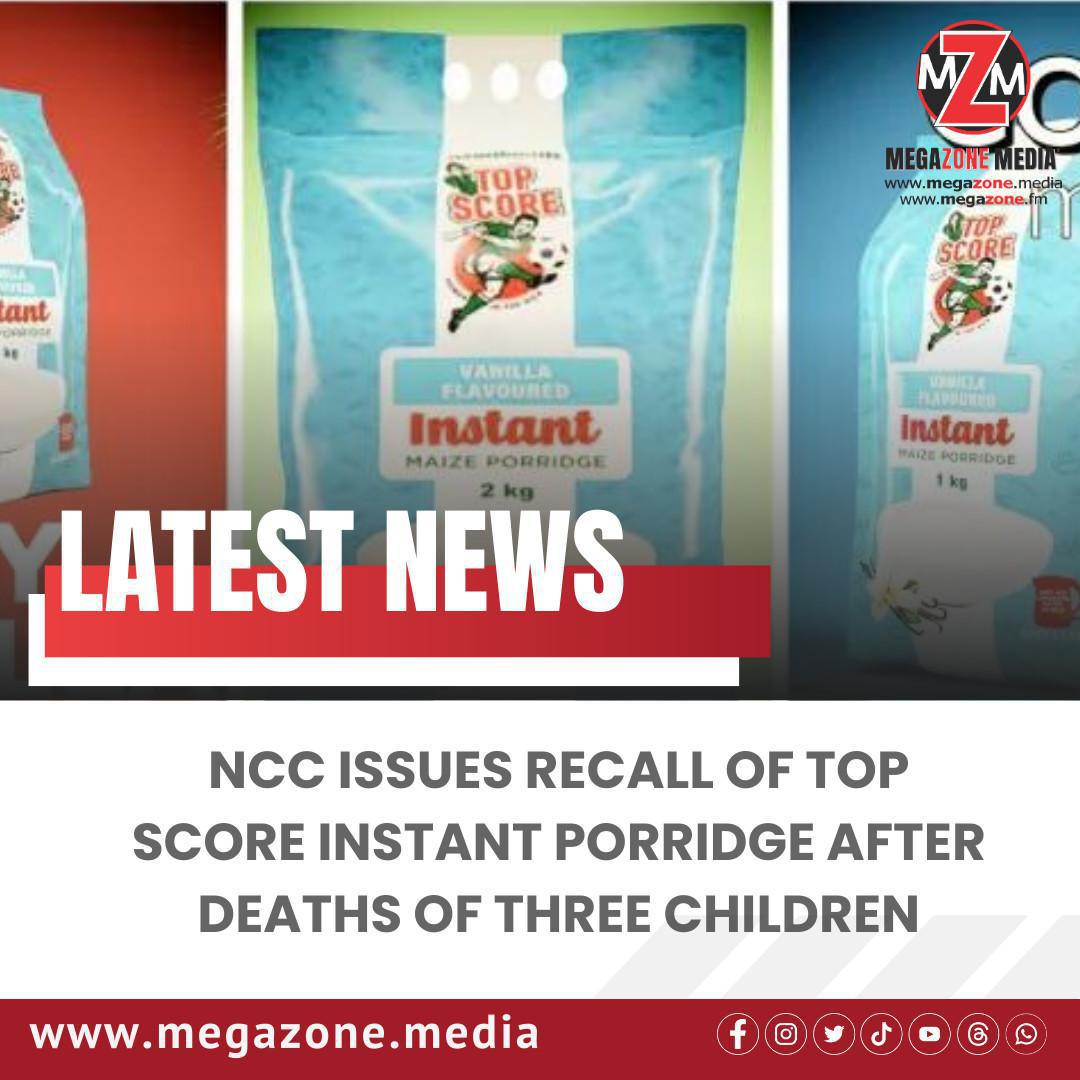 NCC Issues Recall of Top Score Instant Porridge After Deaths of Three Children