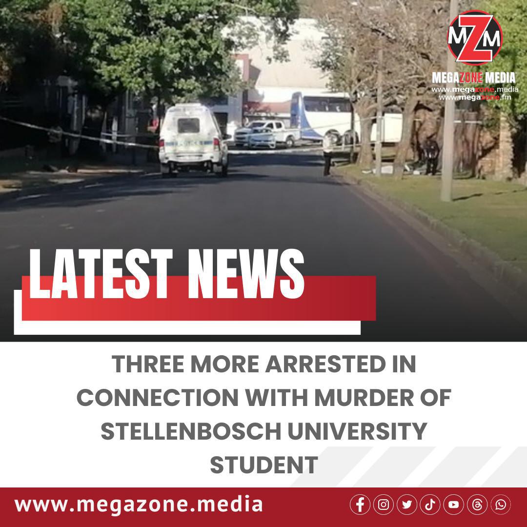 Three More Arrested in Connection with Murder of Stellenbosch University Student