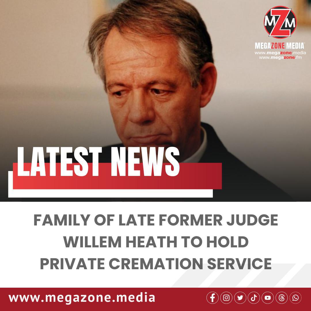 Family of Late Former Judge Willem Heath to Hold Private Cremation Service