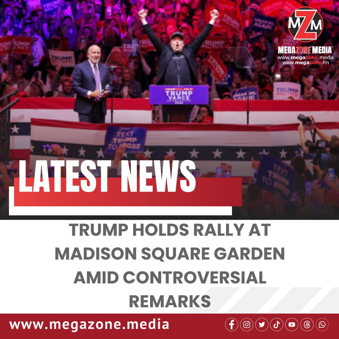 Trump Holds Rally at Madison Square Garden Amid Controversial Remarks