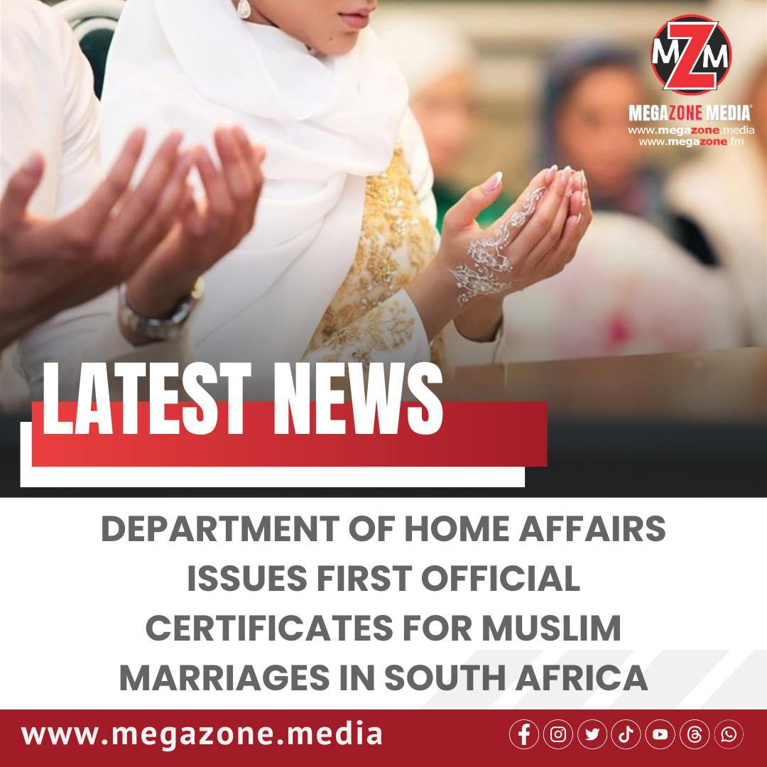 Department of Home Affairs Issues First Official Certificates for Muslim Marriages in South Africa