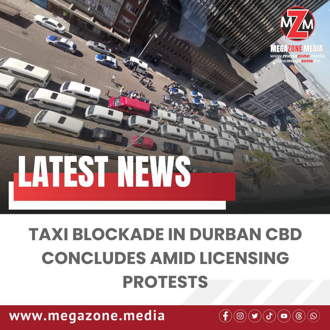 Taxi Blockade in Durban CBD Concludes Amid Licensing Protests Taxi Blockade in Durban CBD Concludes Amid Licensing Protests