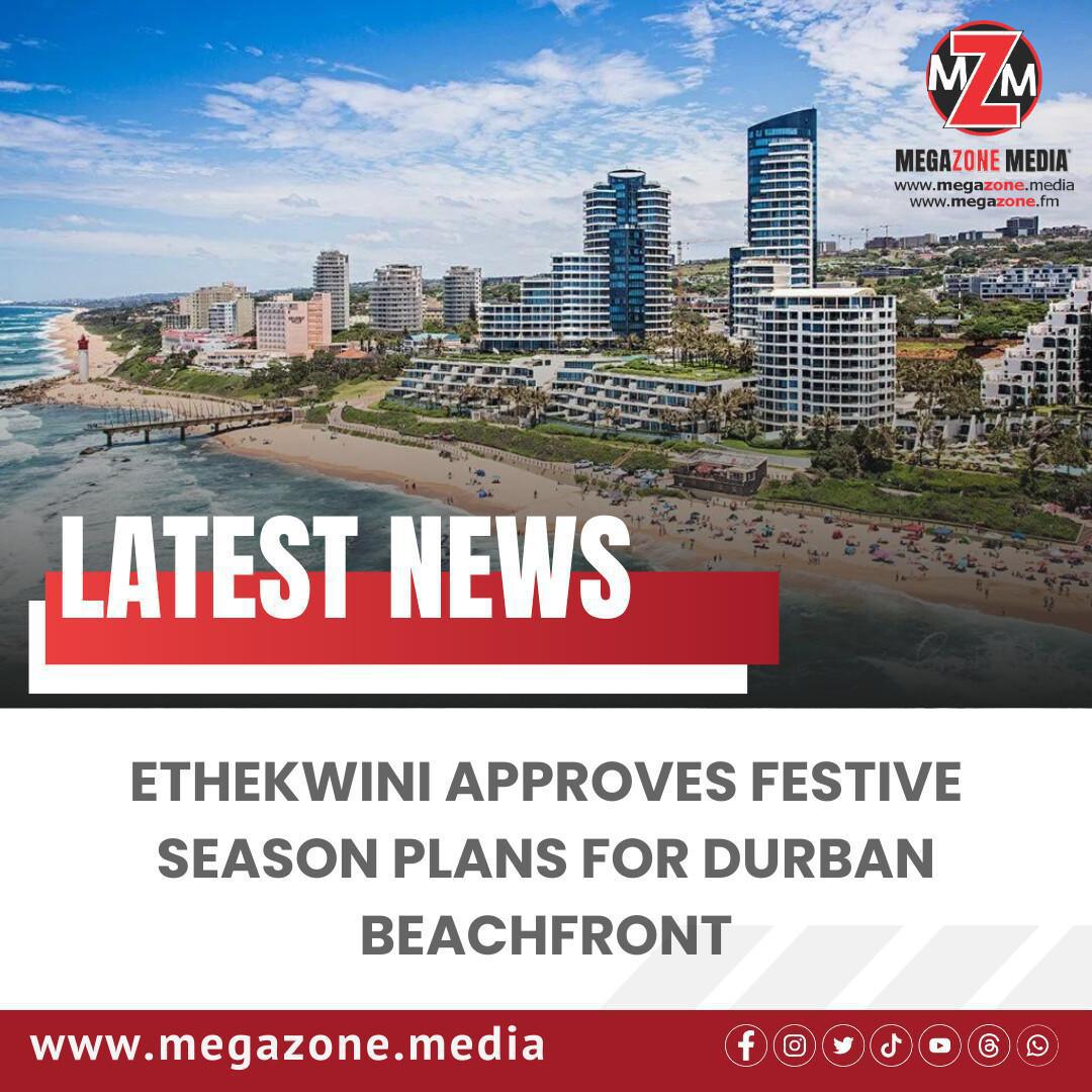 eThekwini Approves Festive Season Plans for Durban Beachfront eThekwini Approves Festive Season Plans for Durban Beachfront