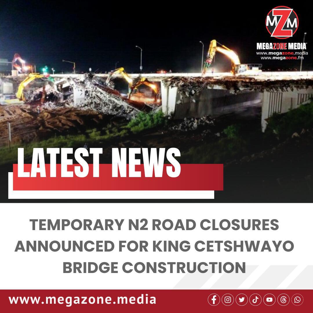 Temporary N2 Road Closures Announced for King Cetshwayo Bridge Construction