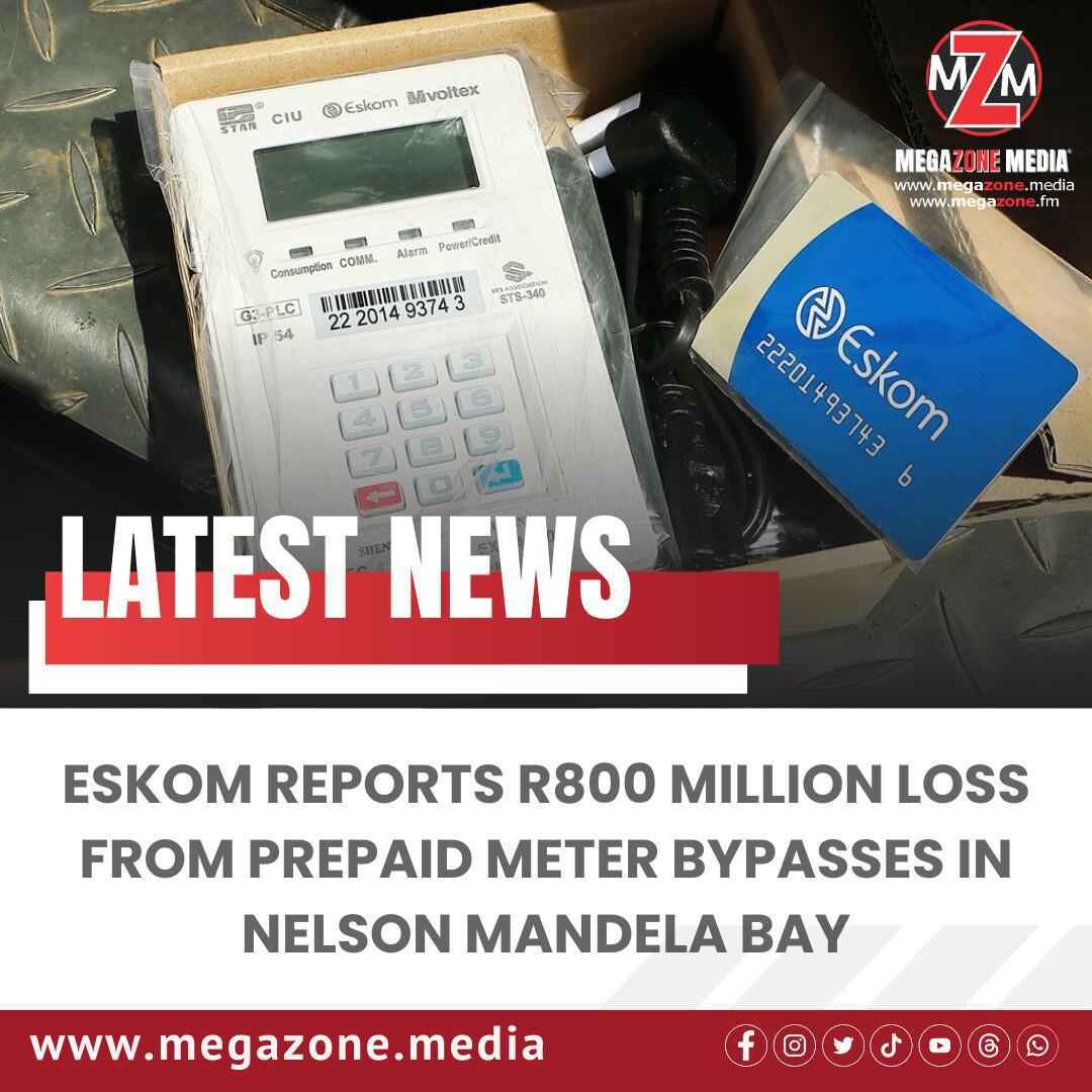 Eskom Reports R800 Million Loss from Prepaid Meter Bypasses in Nelson Mandela Bay Eskom Reports R800 Million Loss from Prepaid Meter Bypasses in Nelson Mandela Bay