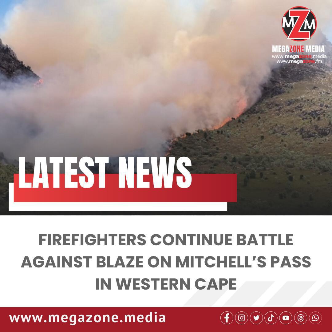 Firefighters Continue Battle Against Blaze on Mitchell’s Pass in Western Cape Firefighters Continue Battle Against Blaze on Mitchell’s Pass in Western Cape