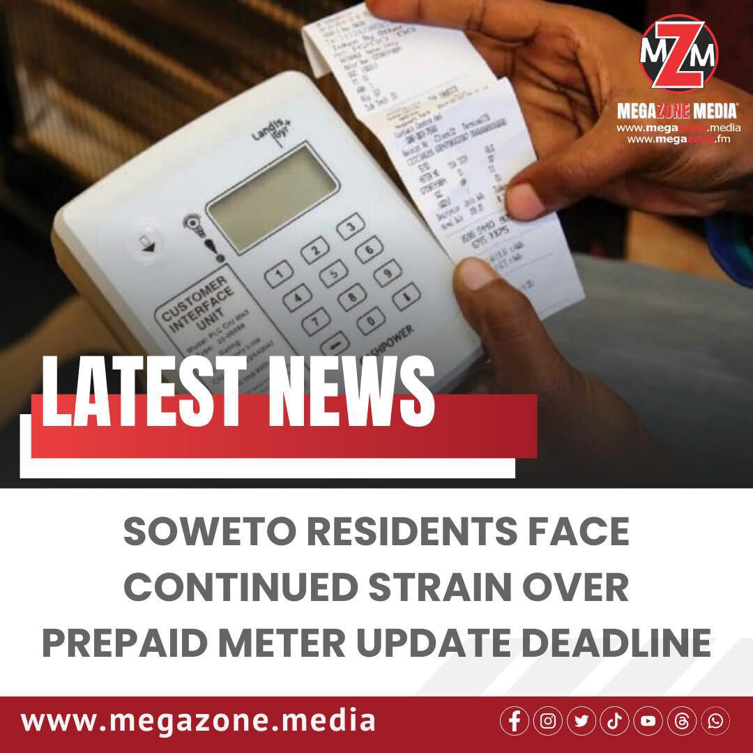 Soweto Residents Face Continued Strain Over Prepaid Meter Update Deadline Soweto Residents Face Continued Strain Over Prepaid Meter Update Deadline