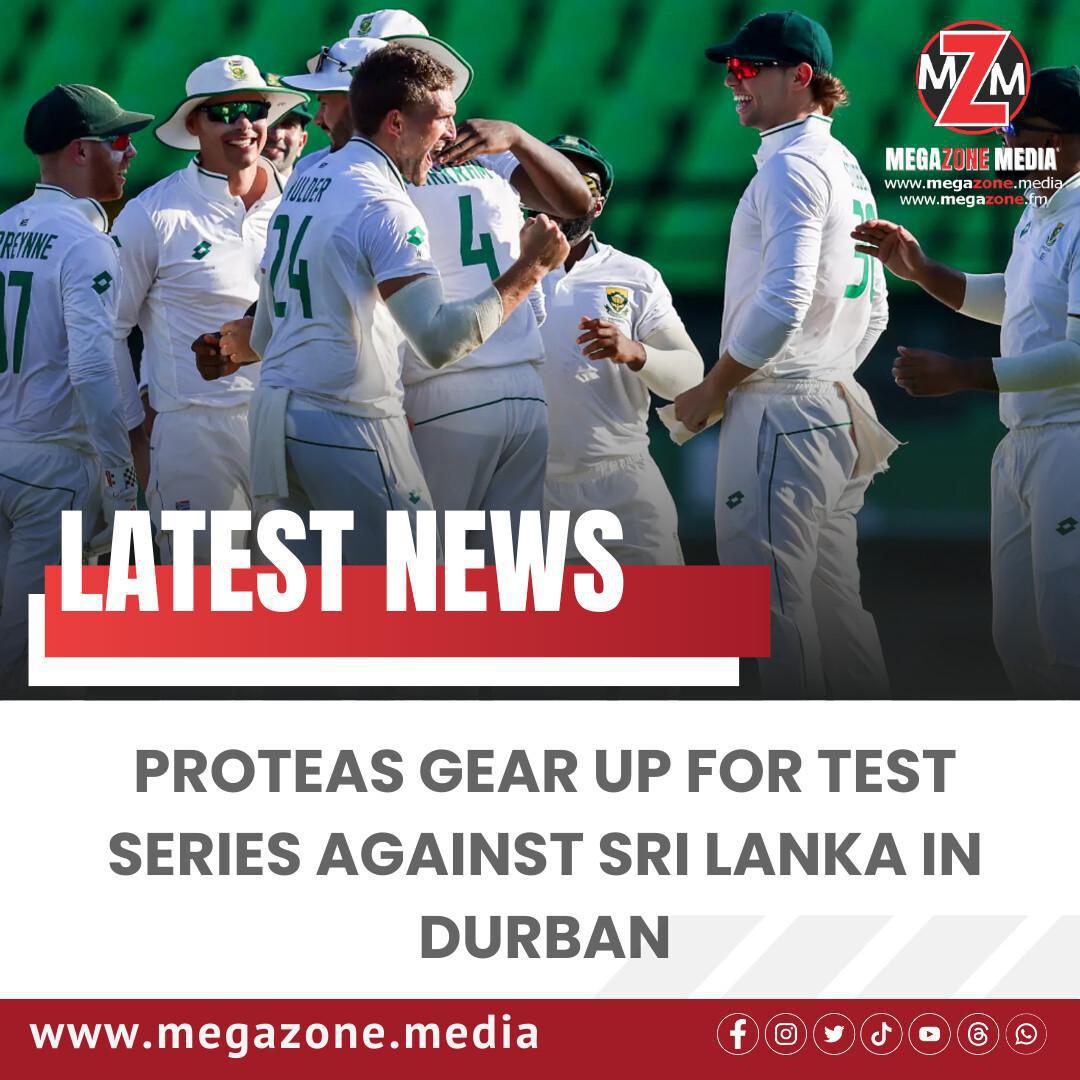 Proteas Gear Up for Test Series Against Sri Lanka in Durban Proteas Gear Up for Test Series Against Sri Lanka in Durban
