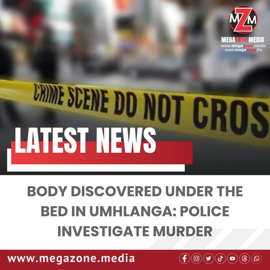 Body Discovered Under Bed in uMhlanga: Police Investigate Murder Body Discovered Under Bed in uMhlanga: Police Investigate Murder