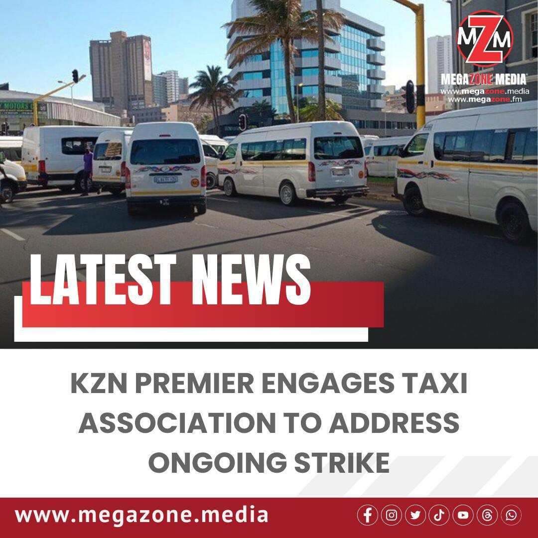 KZN Premier Engages Taxi Association to Address Ongoing Strike