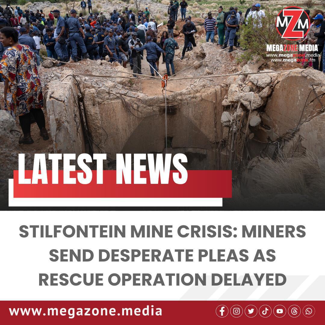 Stilfontein Mine Crisis: Miners Send Desperate Pleas as Rescue Operation Delayed Stilfontein Mine Crisis: Miners Send Desperate Pleas as Rescue Operation Delayed