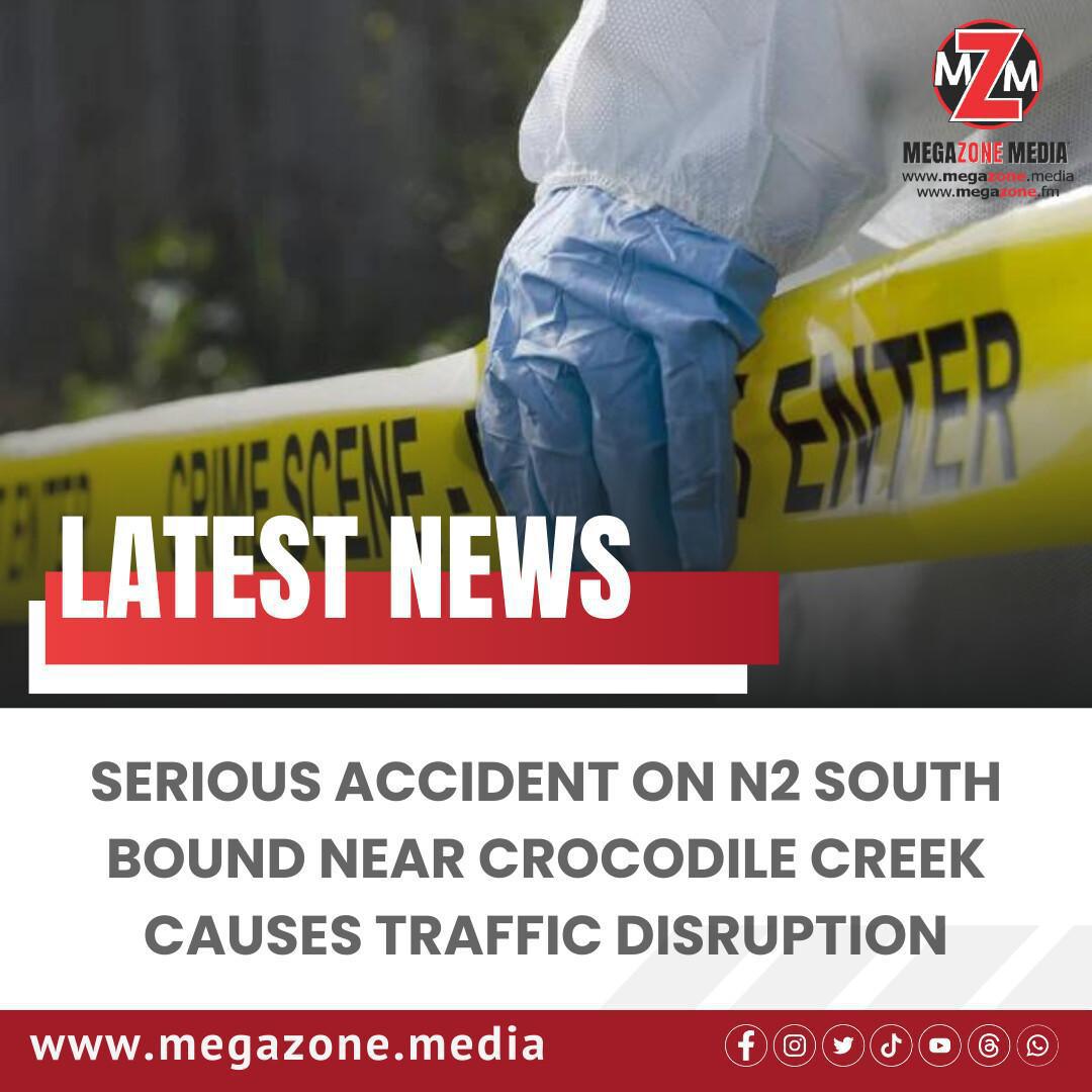 Serious Accident on N2 South Bound Near Crocodile Creek Causes Traffic Disruption Serious Accident on N2 South Bound Near Crocodile Creek Causes Traffic Disruption
