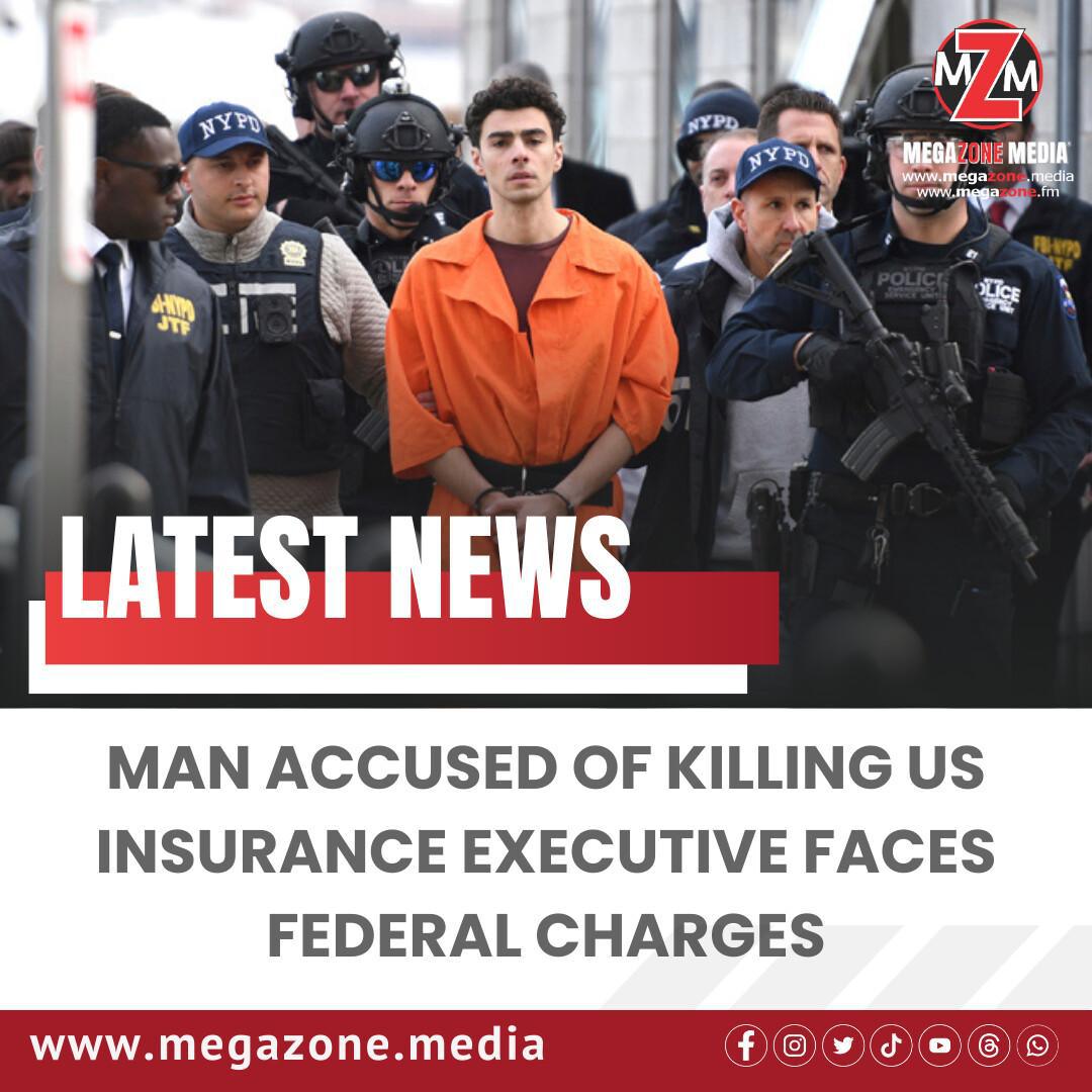 Man Accused of Killing US Insurance Executive Faces Federal Charges