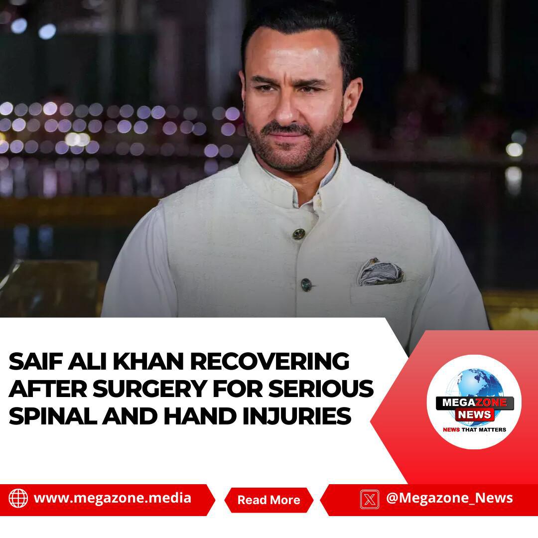 Saif Ali Khan Recovering After Surgery for Serious Spinal and Hand Injuries