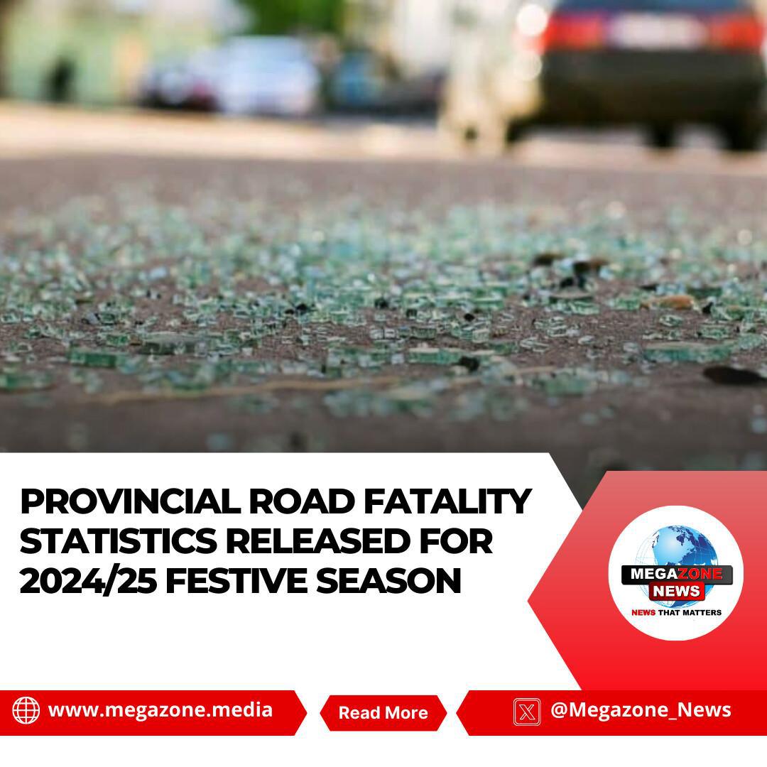 Provincial Road Fatality Statistics Released for 2024/25 Festive Season