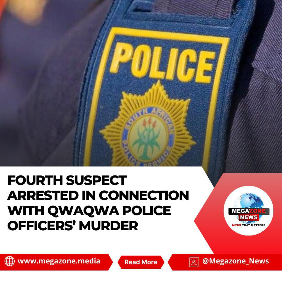 Fourth Suspect Arrested in Connection with Qwaqwa Police Officers’ Murder Fourth Suspect Arrested in Connection with Qwaqwa Police Officers’ Murder