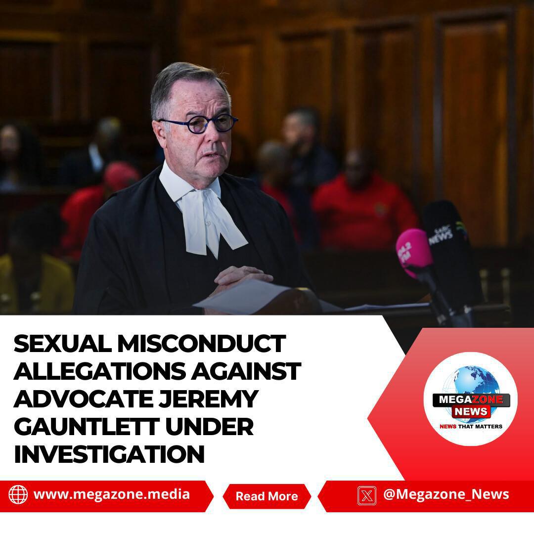 Sexual Misconduct Allegations Against Advocate Jeremy Gauntlett Under Investigation