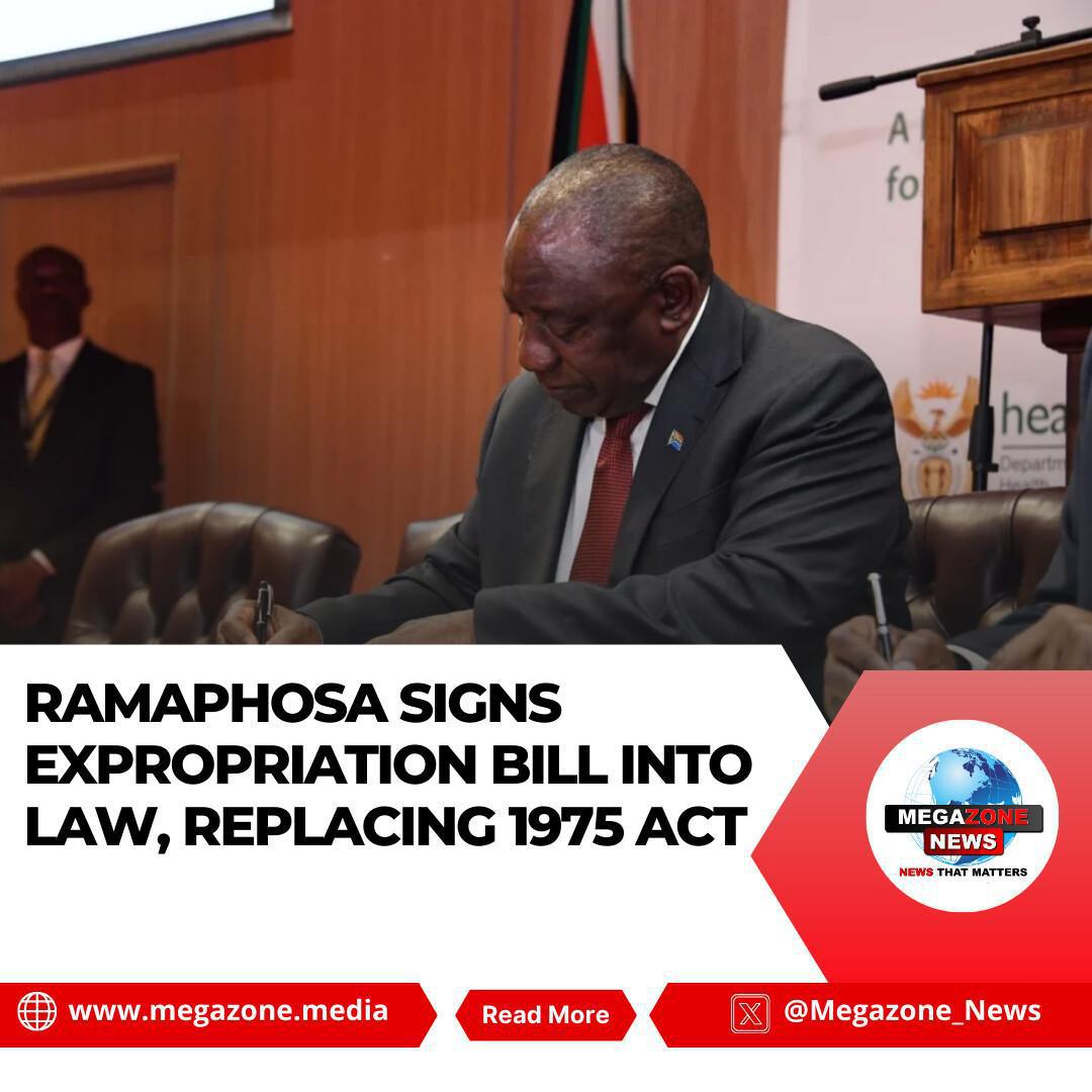 Ramaphosa Signs Expropriation Bill into Law, Replacing 1975 Act