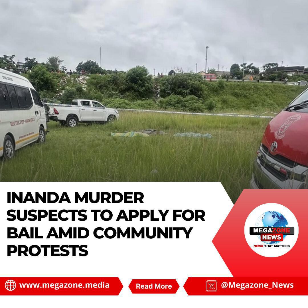 Inanda Murder Suspects to Apply for Bail Amid Community Protests Inanda Murder Suspects to Apply for Bail Amid Community Protests