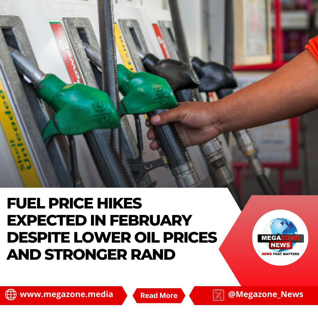 Fuel Price Hikes Expected in February Despite Lower Oil Prices and Stronger Rand