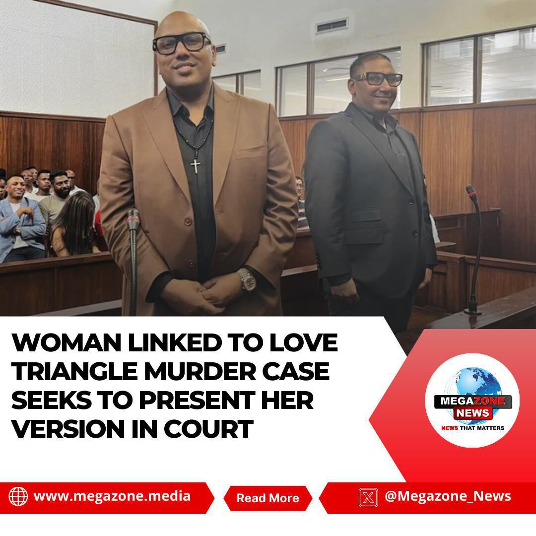 Woman Linked to Love Triangle Murder Case Seeks to Present Her Version in Court Woman Linked to Love Triangle Murder Case Seeks to Present Her Version in Court