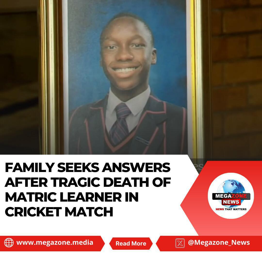 Family Seeks Answers After Tragic Death of Matric Learner in Cricket Match