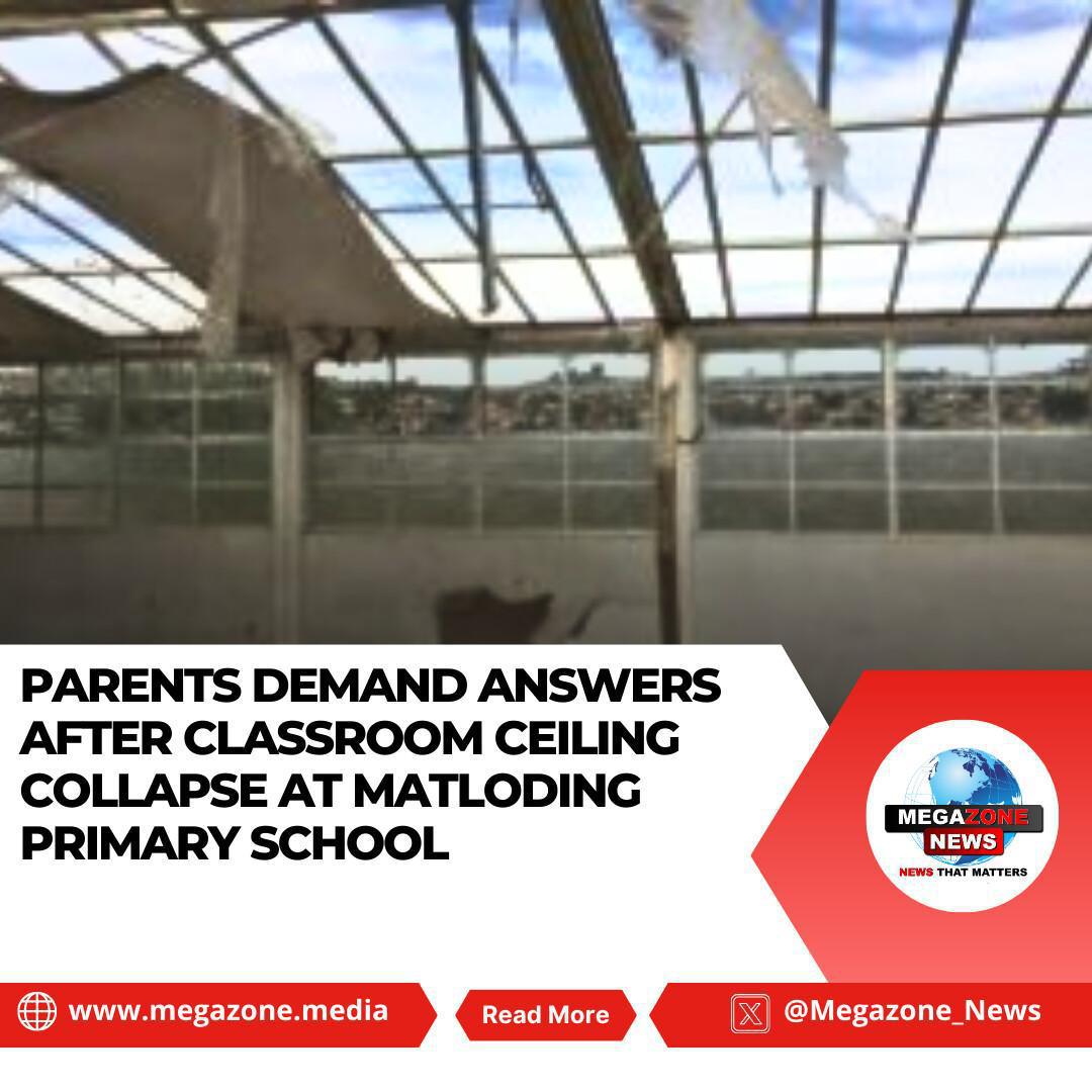 Parents Demand Answers After Classroom Ceiling Collapse at Matloding Primary School Parents Demand Answers After Classroom Ceiling Collapse at Matloding Primary School