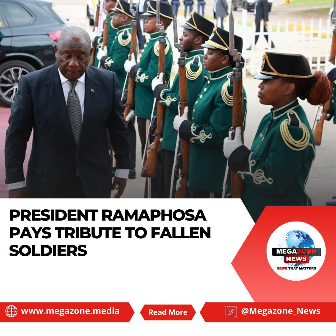 President Ramaphosa Pays Tribute to Fallen Soldiers President Ramaphosa Pays Tribute to Fallen Soldiers