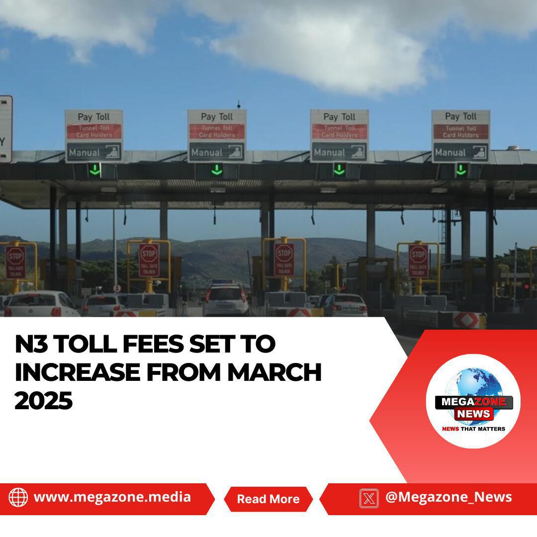 N3 Toll Fees Set to Increase from March 2025 N3 Toll Fees Set to Increase from March 2025