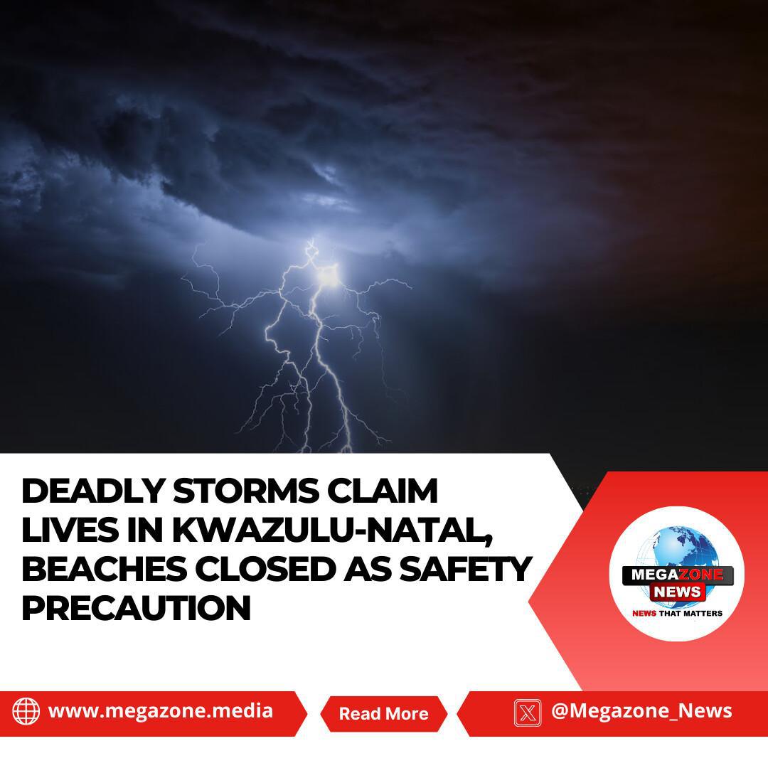 Deadly Storms Claim Lives in KwaZulu-Natal, Beaches Closed as Safety Precaution